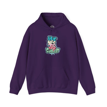 Live Life to the Fullest -  Hoodie