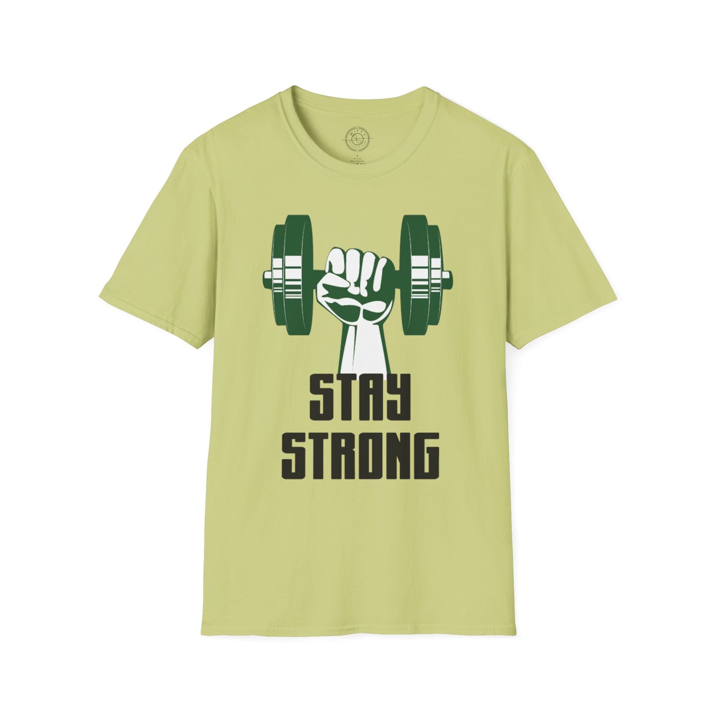 Stay Strong - T-Shirt