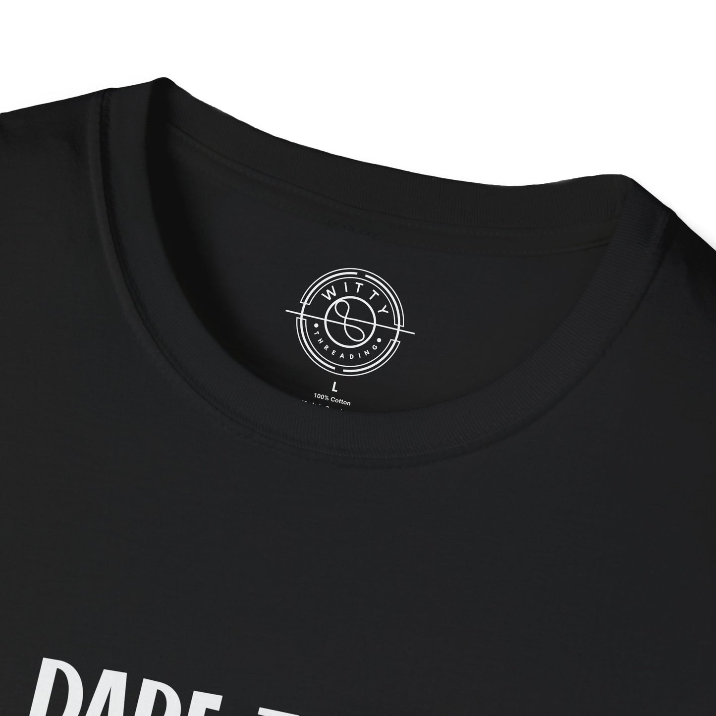 Dare to be Yourself - T-Shirt