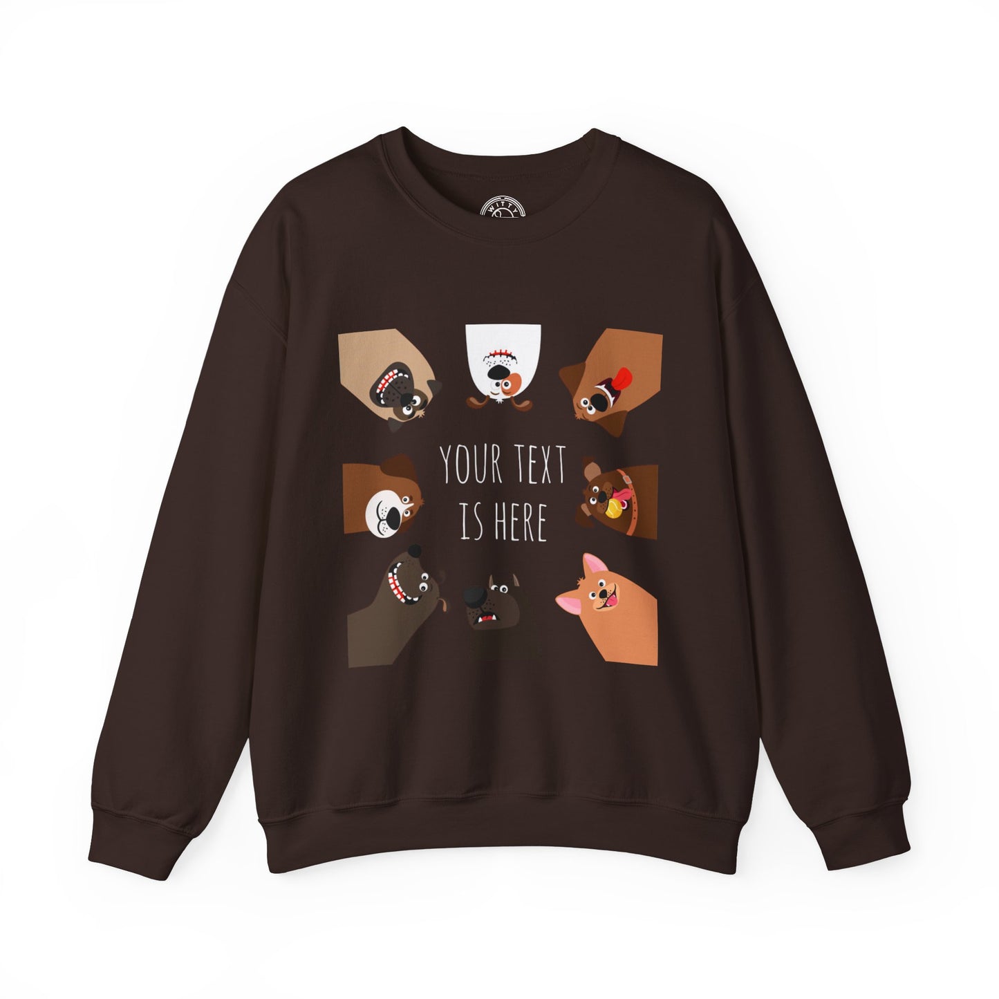Your Text is Here - Sweatshirt