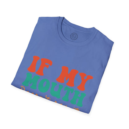 My Face Will Say It - T-Shirt