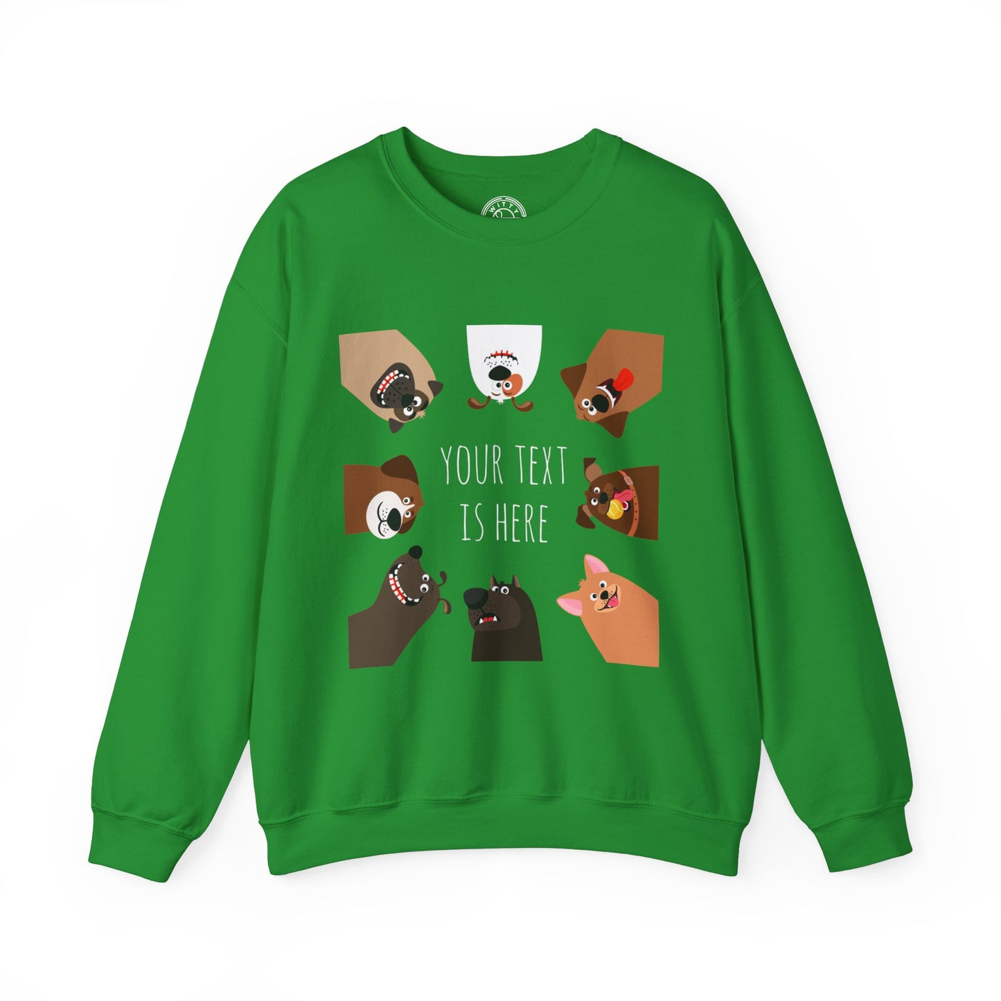 Your Text is Here - Sweatshirt