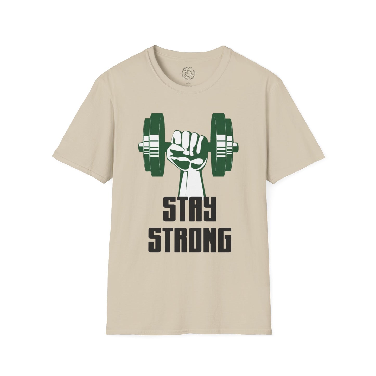 Stay Strong - T-Shirt