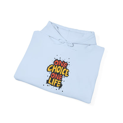 One Choice One Life - Hoodie