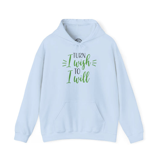 Turn I Wish to I Will - Hoodie
