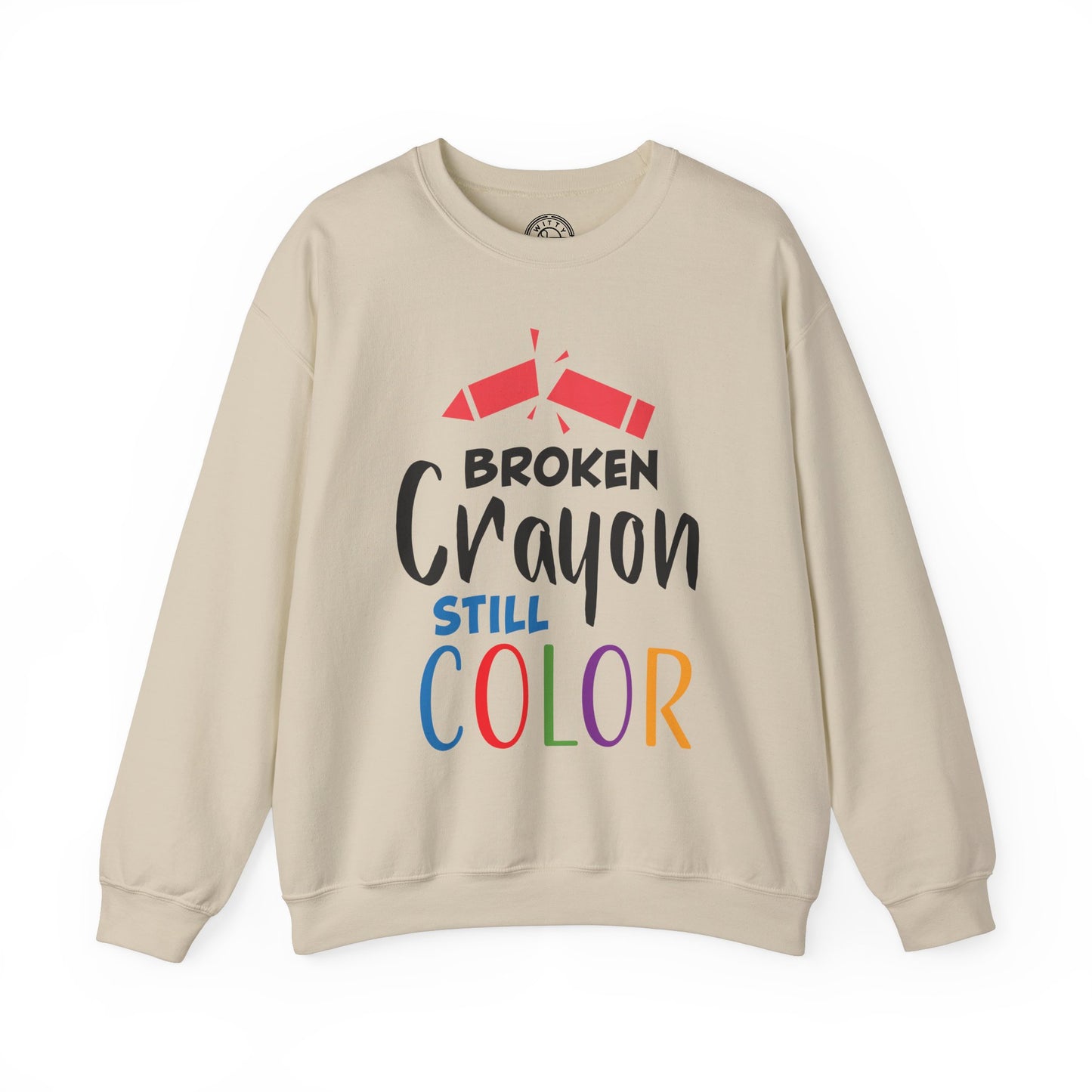 Broken Crayon Still Color - Sweatshirt