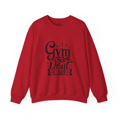 Gym Hair Don't Care - Sweatshirt