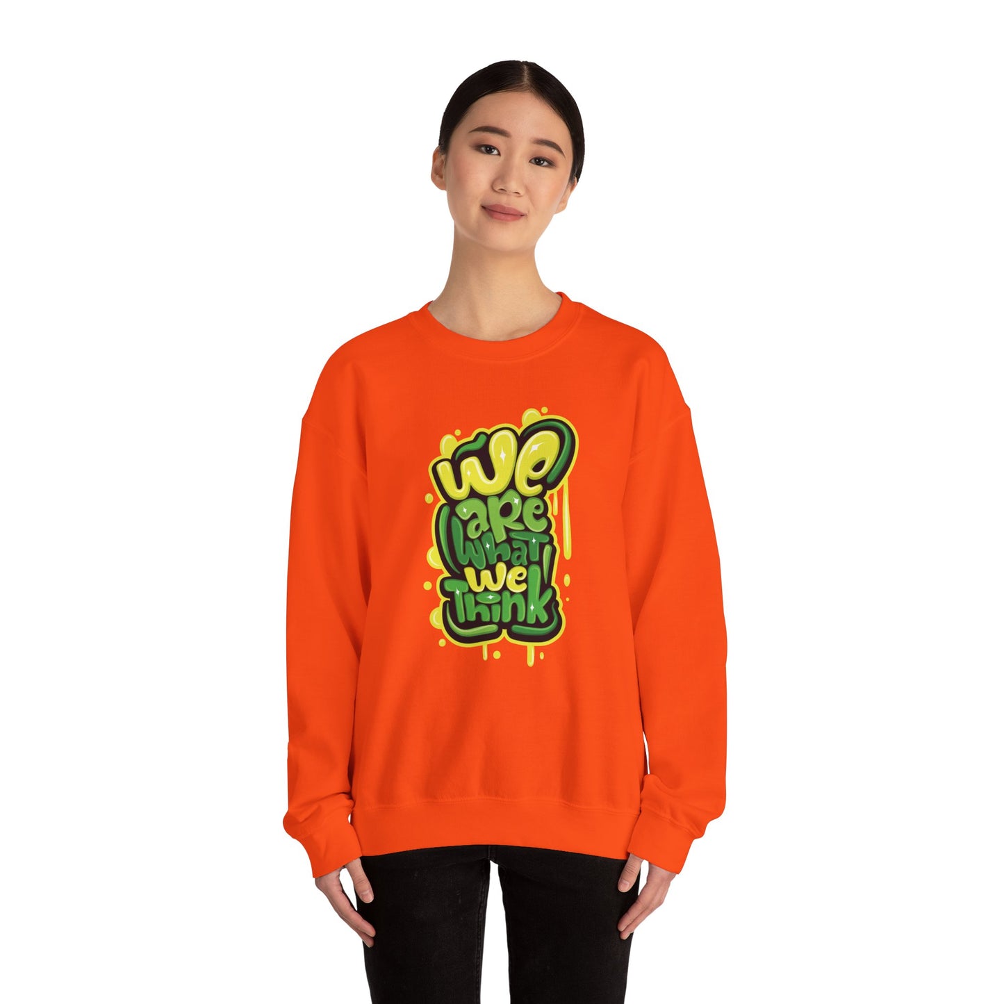 We're What We Think - Sweatshirt