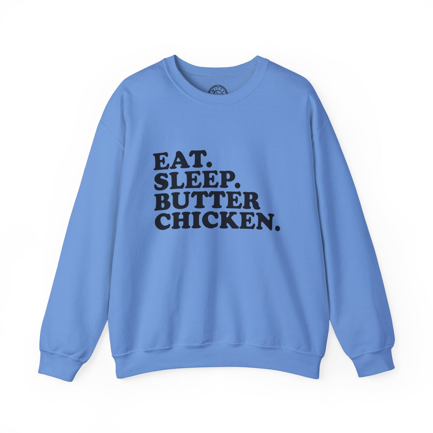 Butter Chicken - Sweatshirt