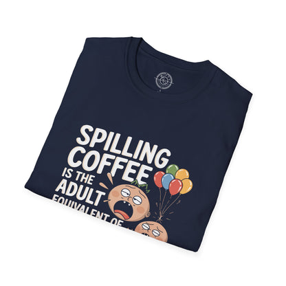 Spilling Coffee- T-Shirt