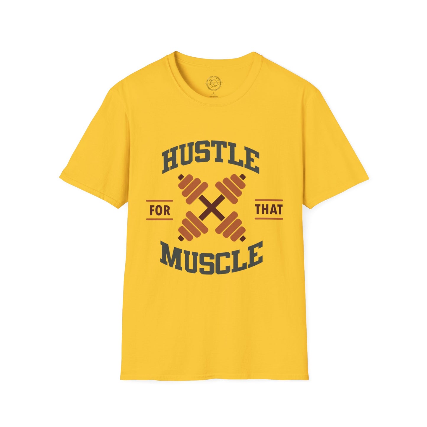HUSTLE for that MUSCLE - T-Shirt
