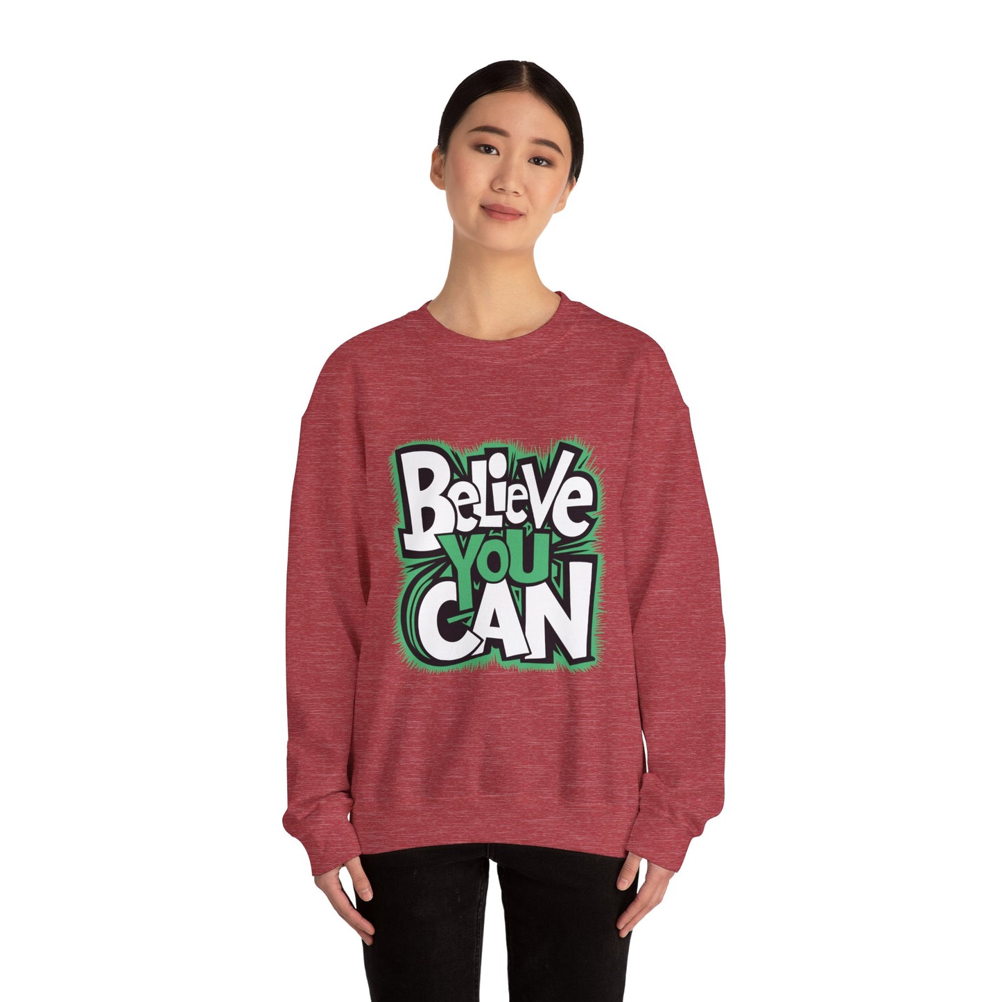 Believe You Can - Sweatshirt