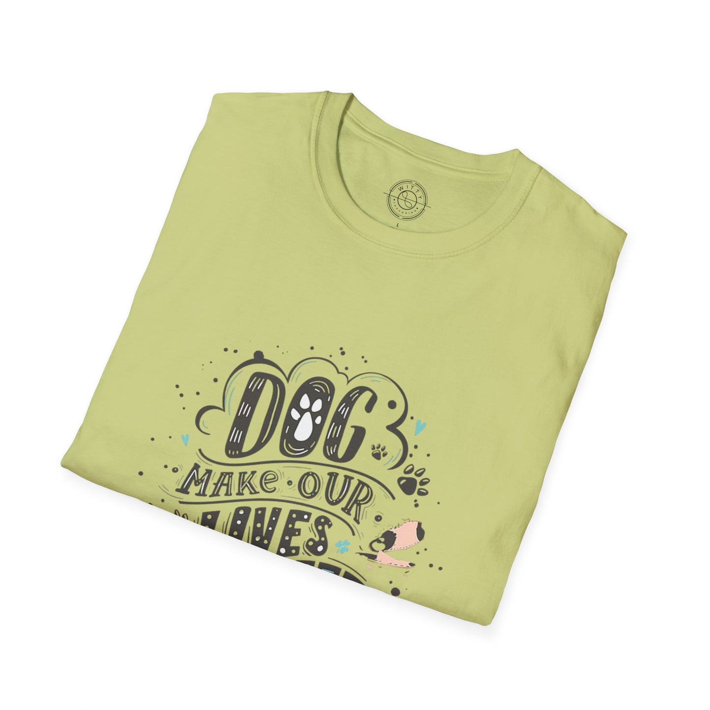 Dog make our lives complete  - T-Shirt