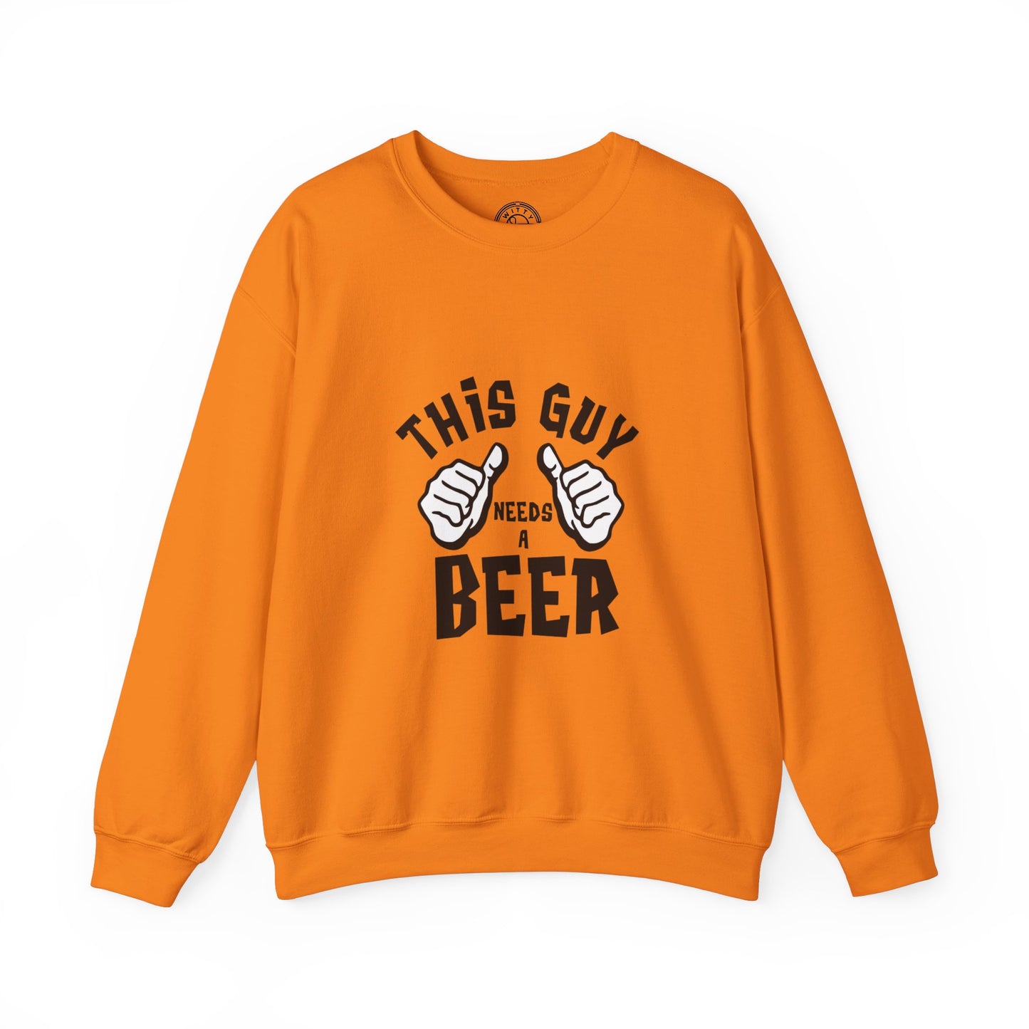 This guy needs a BEER - Sweatshirt