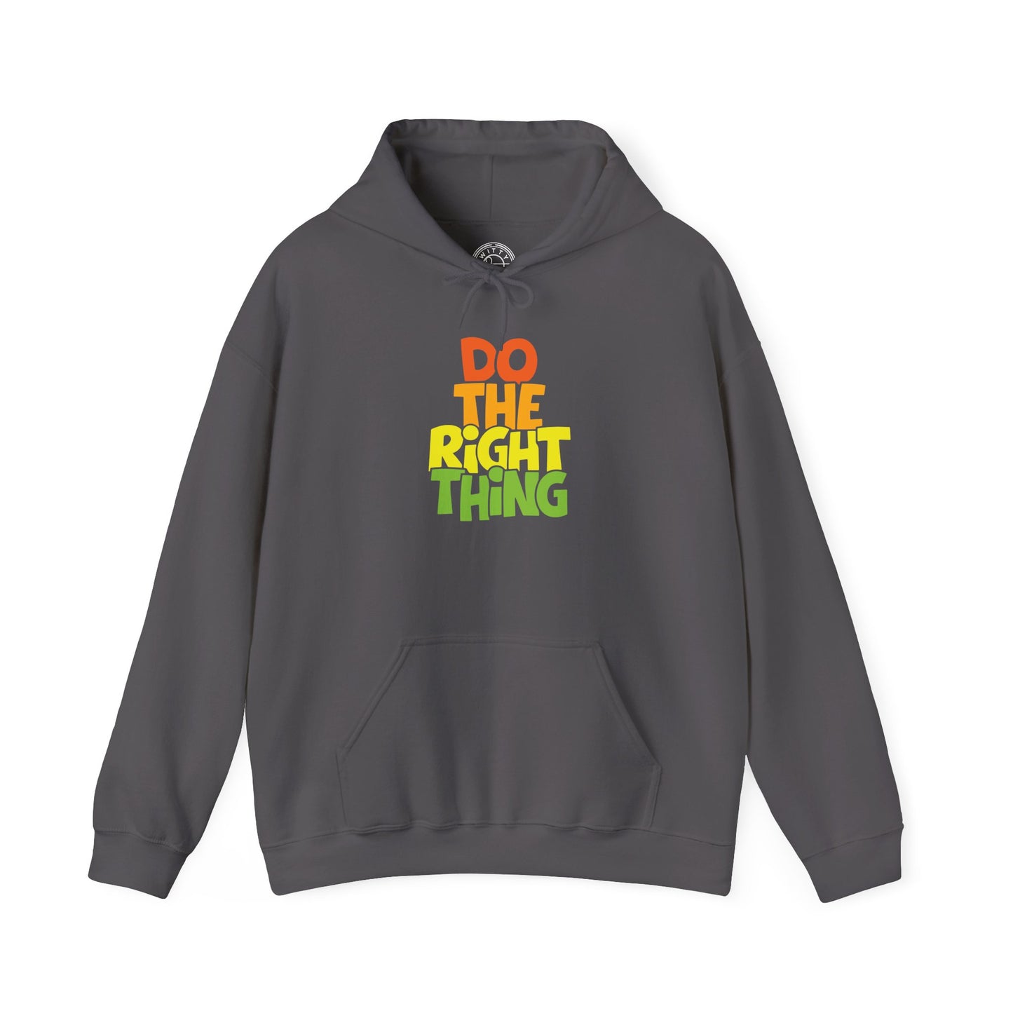 Do The Right Thing -  Hoodie