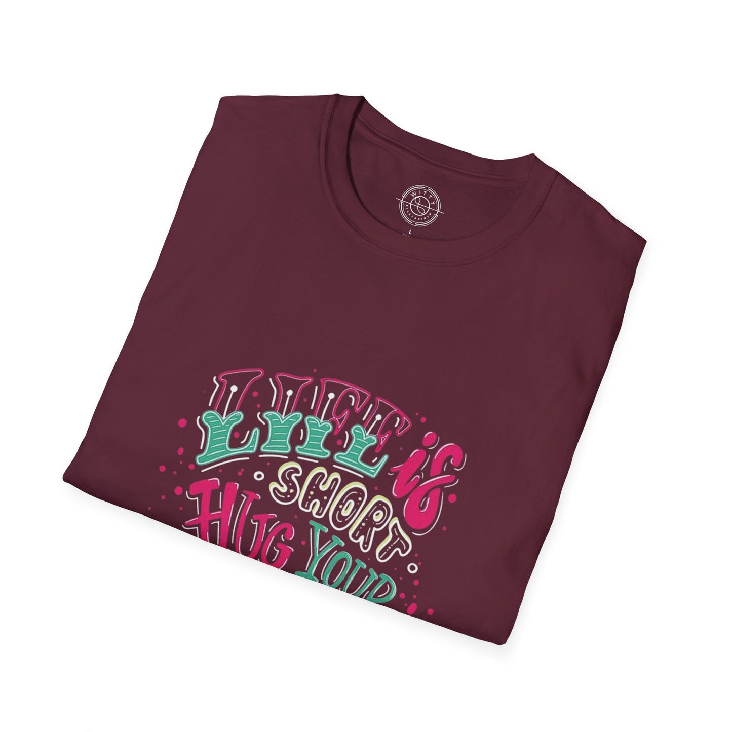 Life is short Hug your DOG - T-Shirt