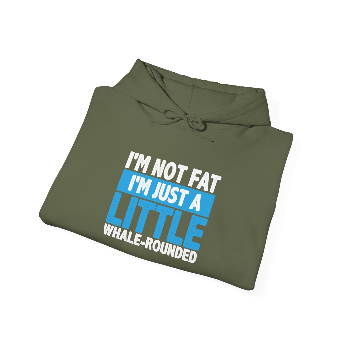 I'm Not Fat -  Hoodie