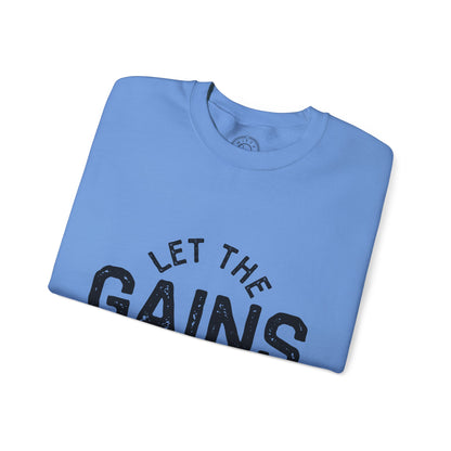 Let the GAINs BEGIN - Sweatshirt