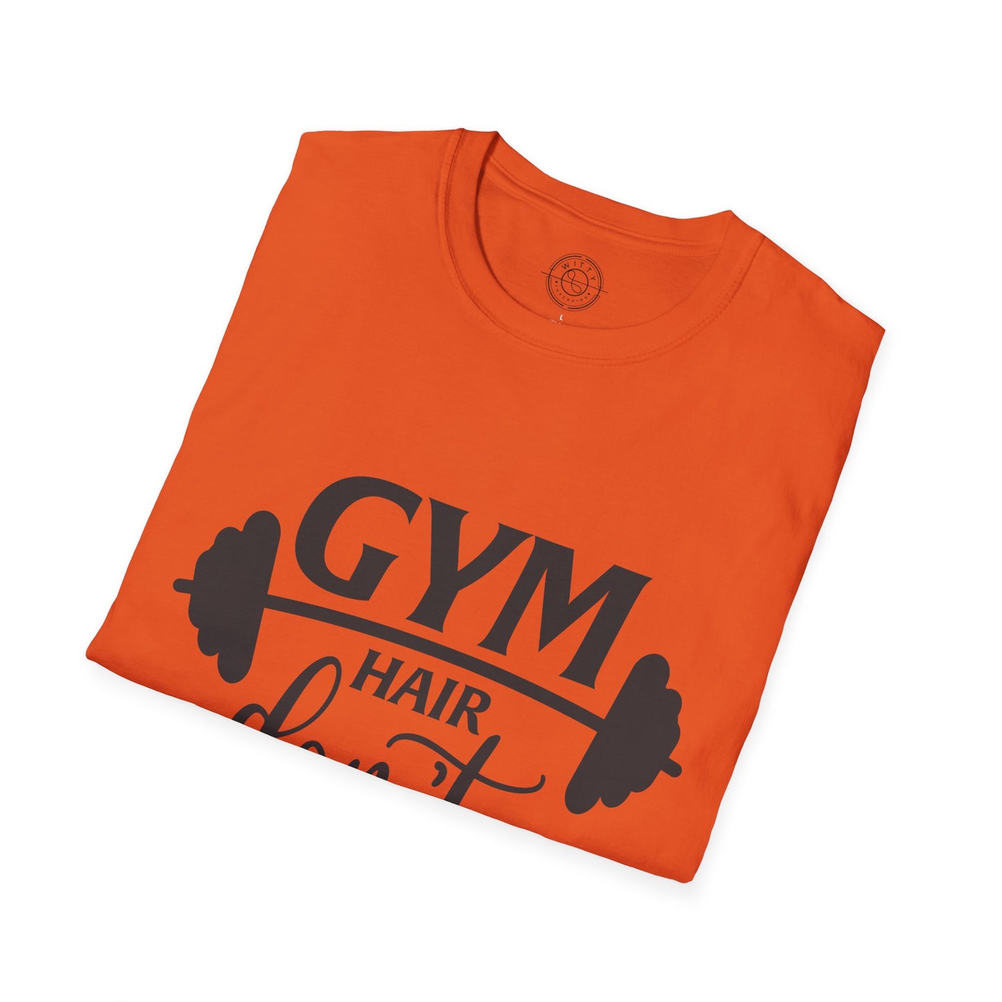 Gym Hair Don't Care - T-Shirt