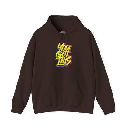 You Got This -  Hoodie