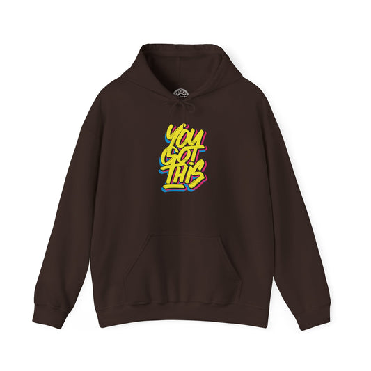 You Got This -  Hoodie