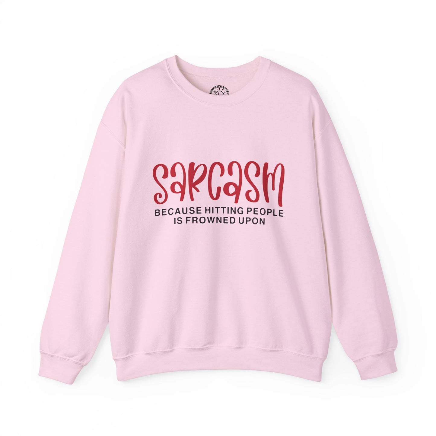Sarcasm - Sweatshirt