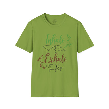 Inhale the Future Exhale the Past - T-Shirt