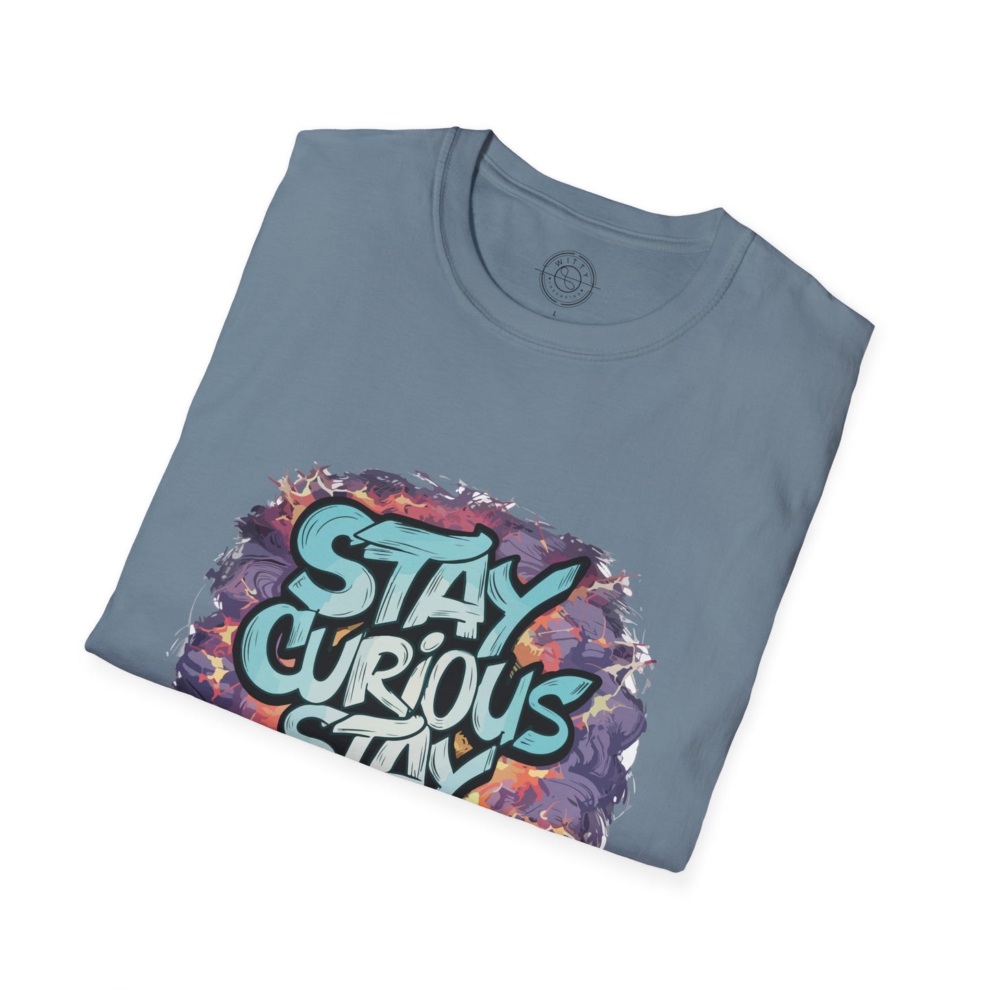 Stay Curious Stay Inspired - T-Shirt