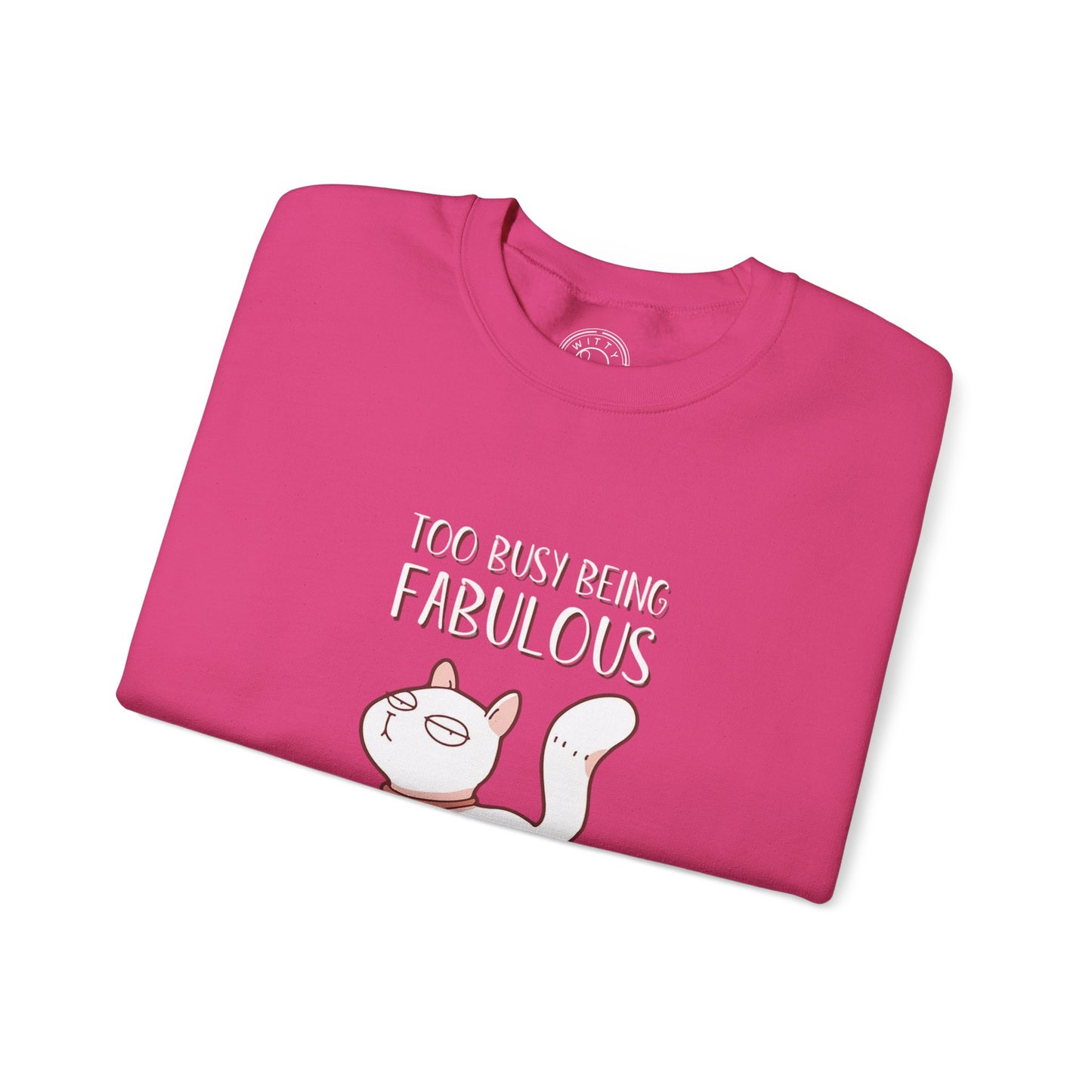 Being Fabulous - Sweatshirt