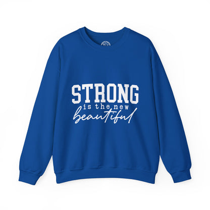 Strong is the new BEAUTIFUL - Sweatshirt