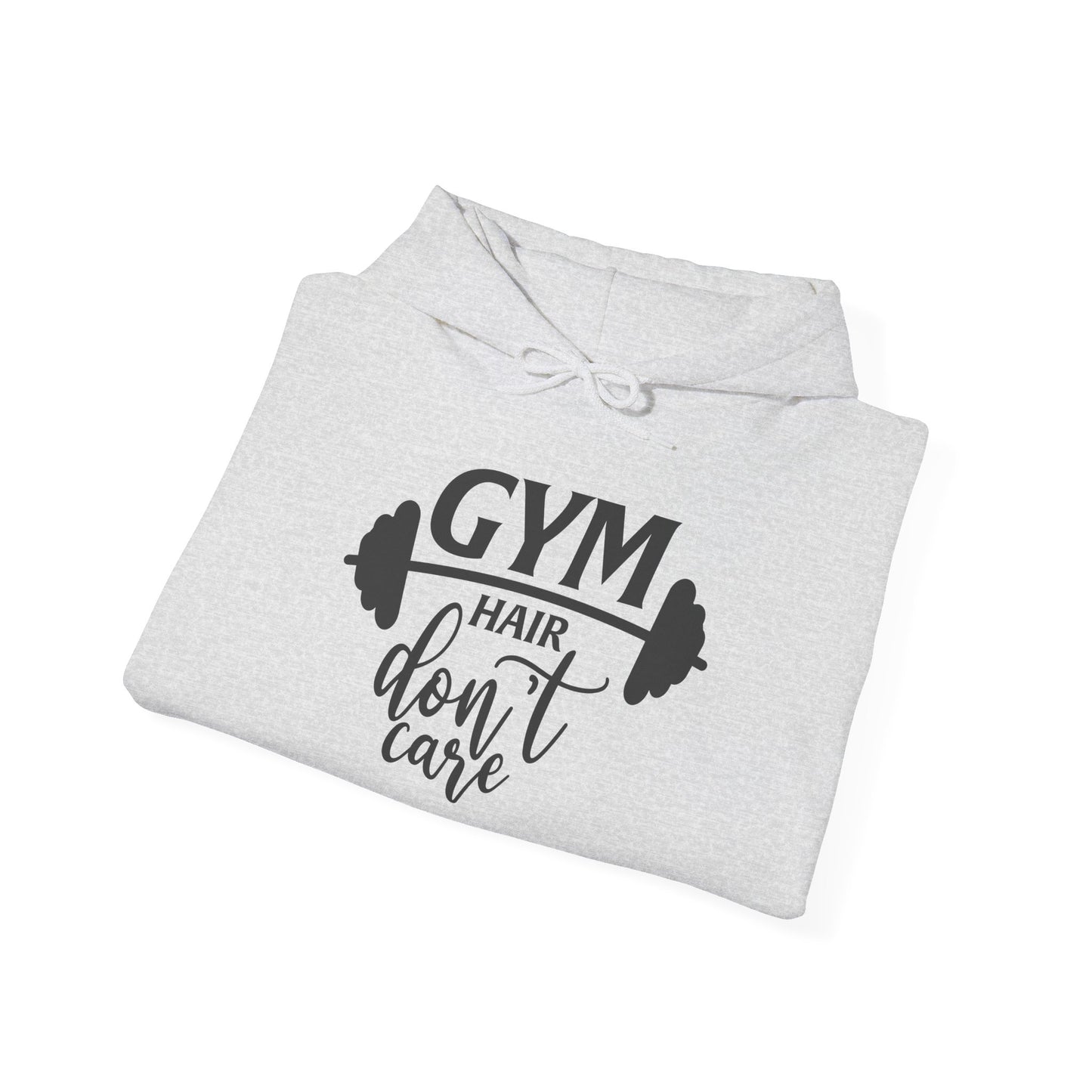 Gym Hair Don't Care - Hoodie