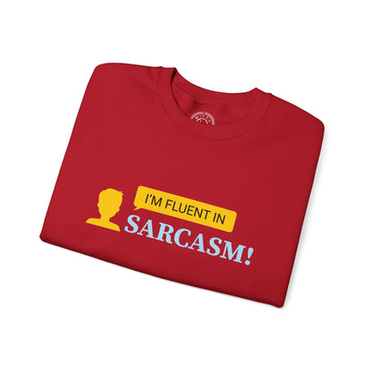 Fluent in Sarcasm - Sweatshirt