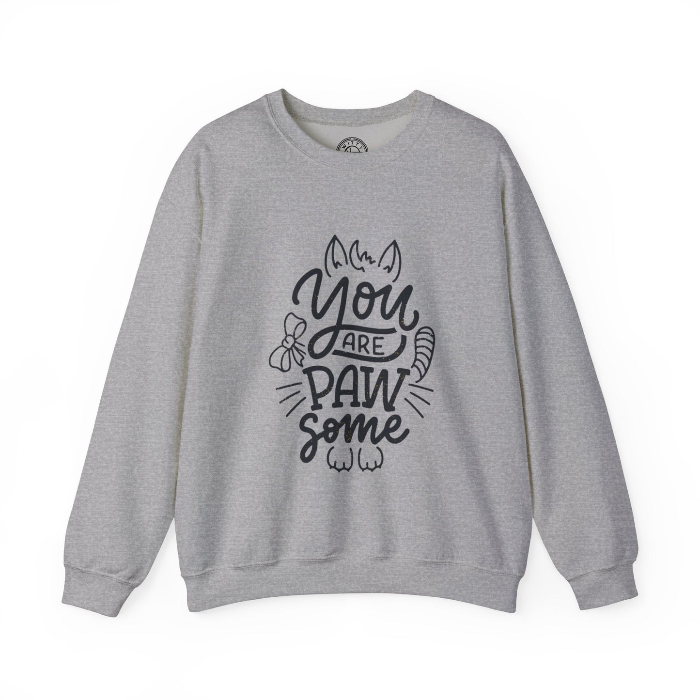 You're Paw-some - Sweatshirt