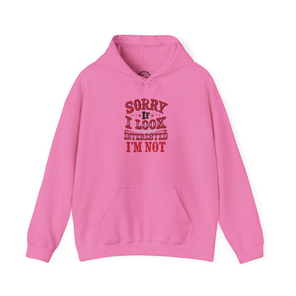 I'm Not Interested - Hoodie