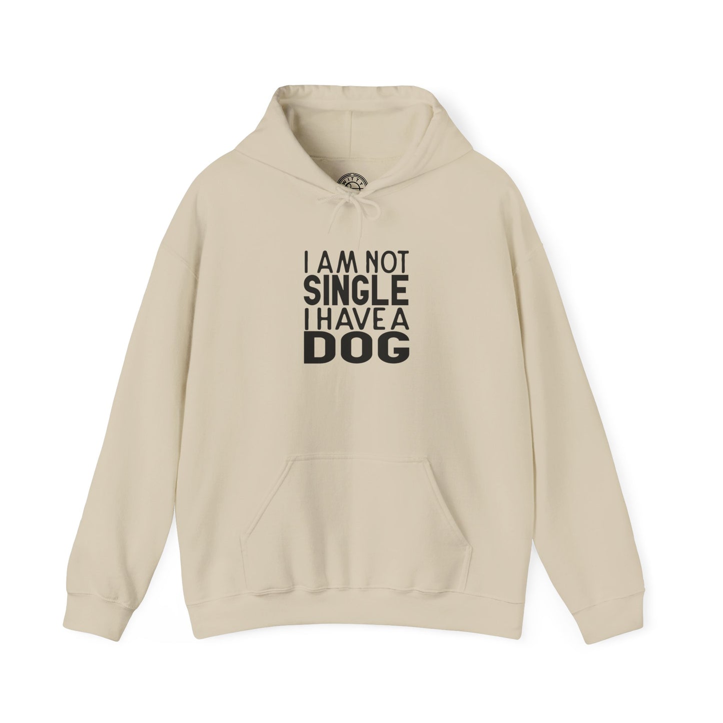I'm not single I've a DOG - Hoodie