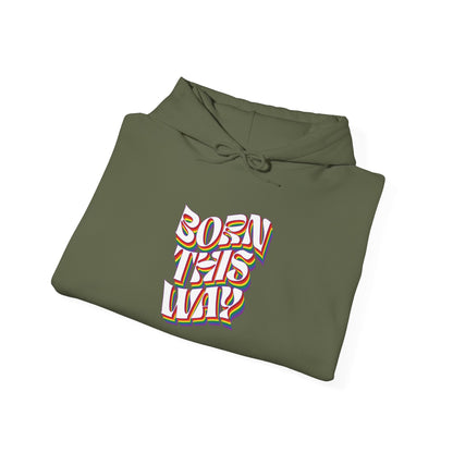 Born This Way - Hoodie