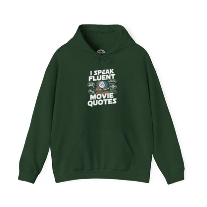 I Speak Fluent Movie Quotes -  Hoodie