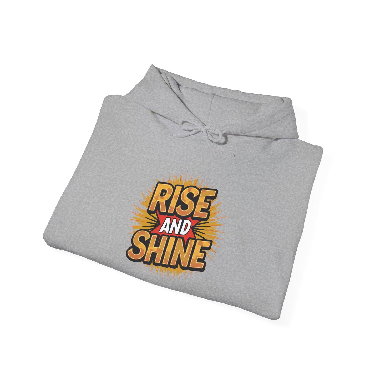 Rise and Shine - Hoodie