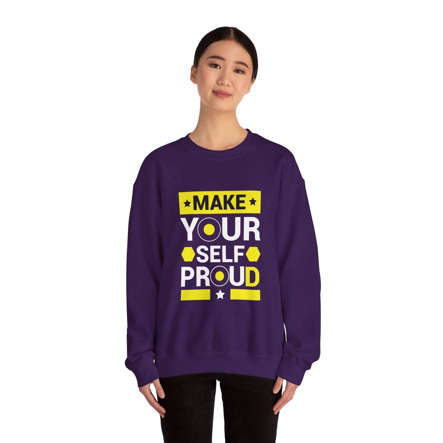 Make Yourself Proud - Sweatshirt