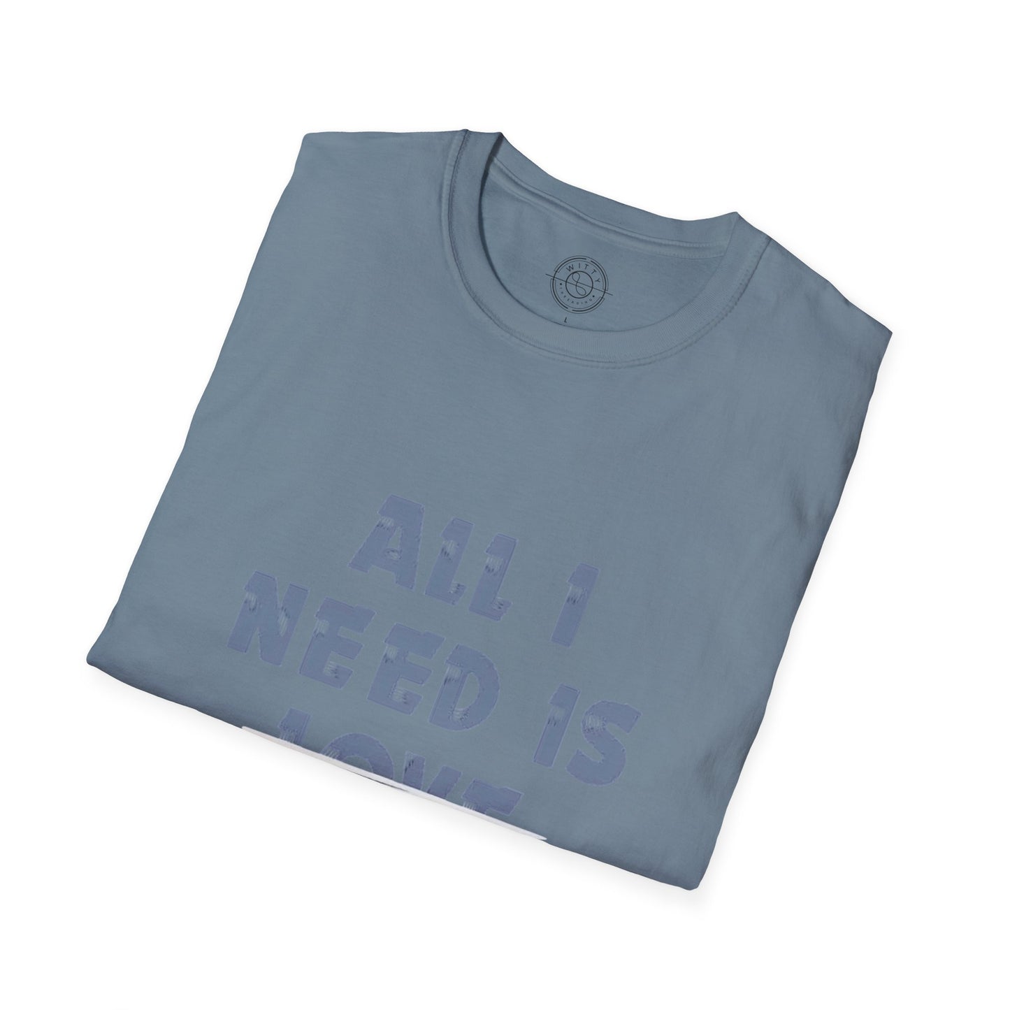 All I Need is Bohot Paise - T-Shirt