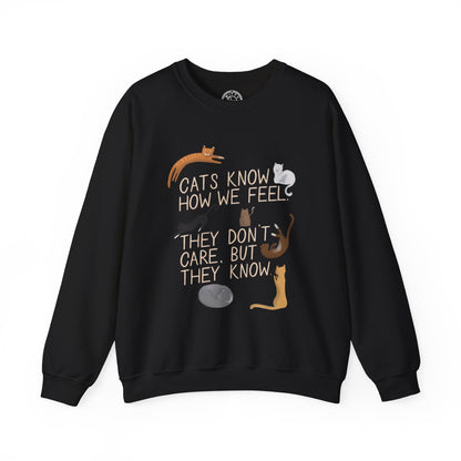 Cats Know How We Feel - Sweatshirt