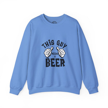 This guy needs a BEER - Sweatshirt
