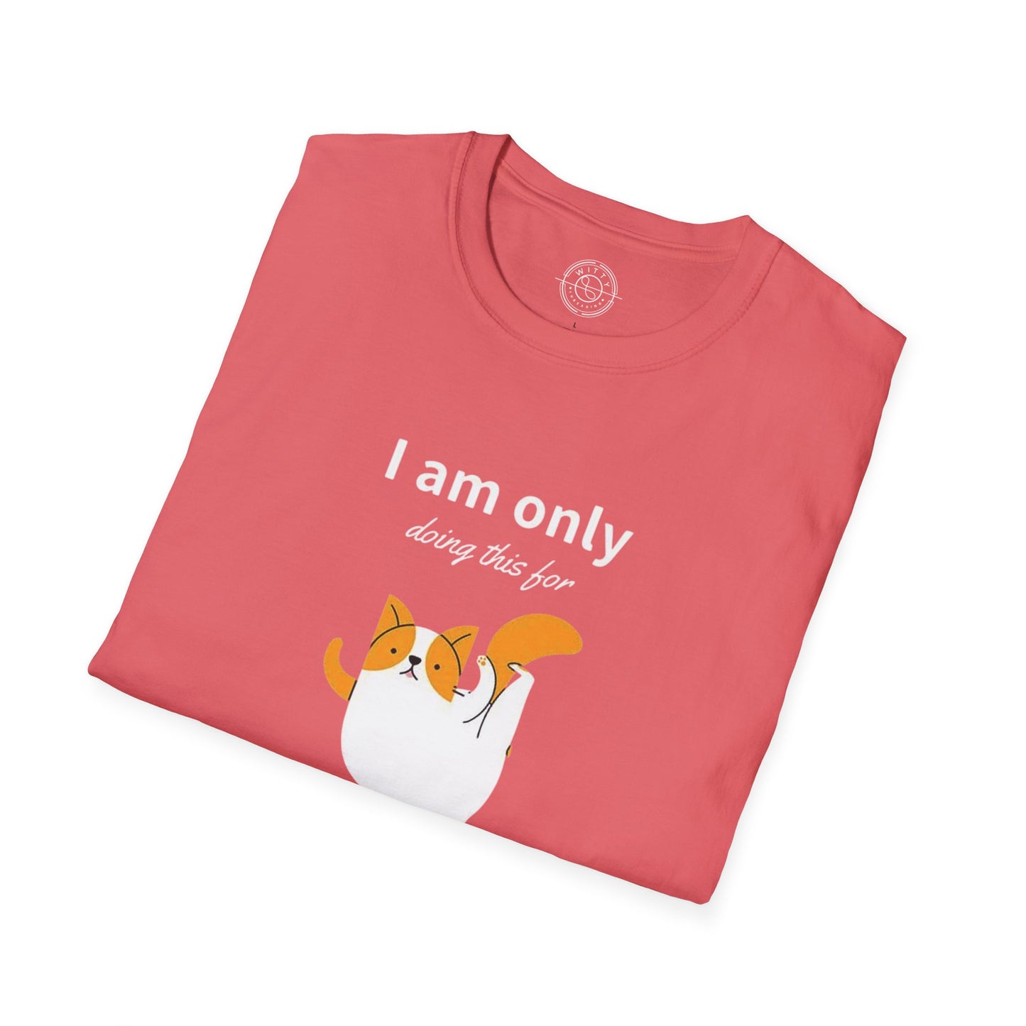 I'm only doing this for a PIZZA - T-Shirt