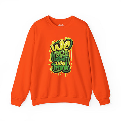 We're What We Think - Sweatshirt