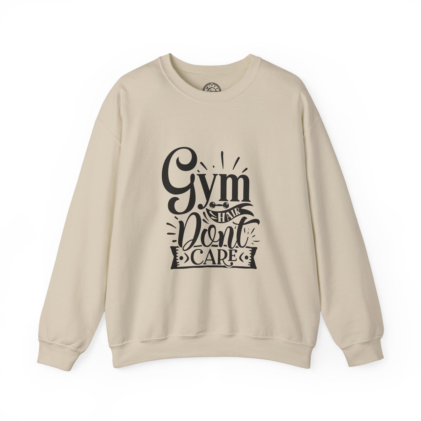 Gym Hair Don't Care - Sweatshirt