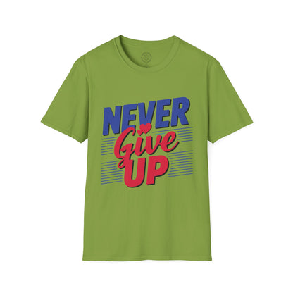 Never Give Up - T-Shirt