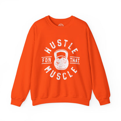Hustle For That Muscle - Sweatshirt
