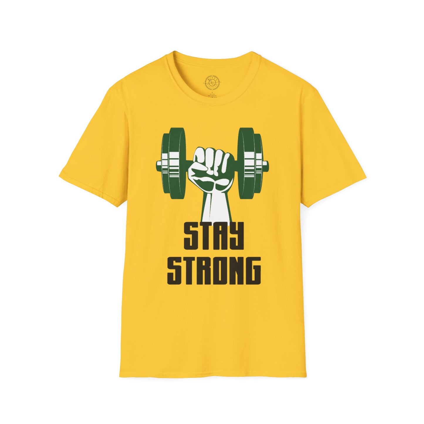 Stay Strong - T-Shirt