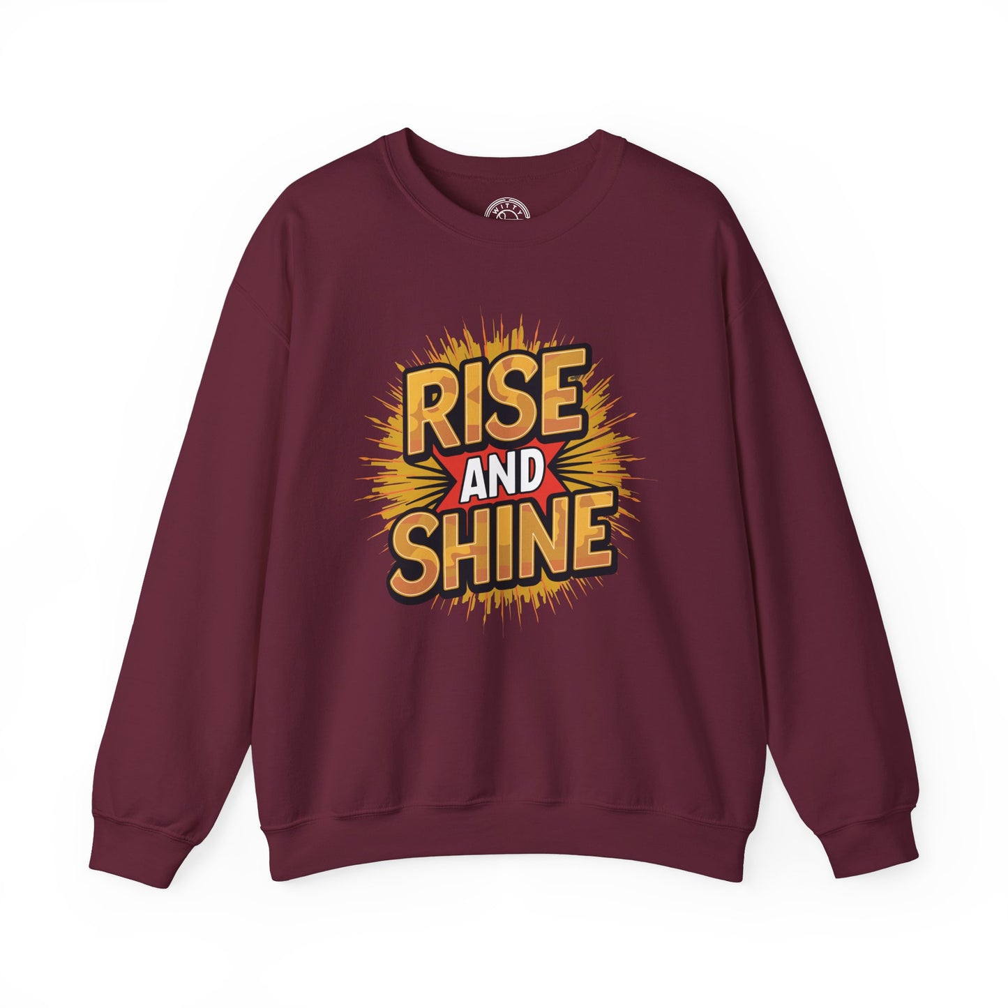 Rise and Shine - Sweatshirt
