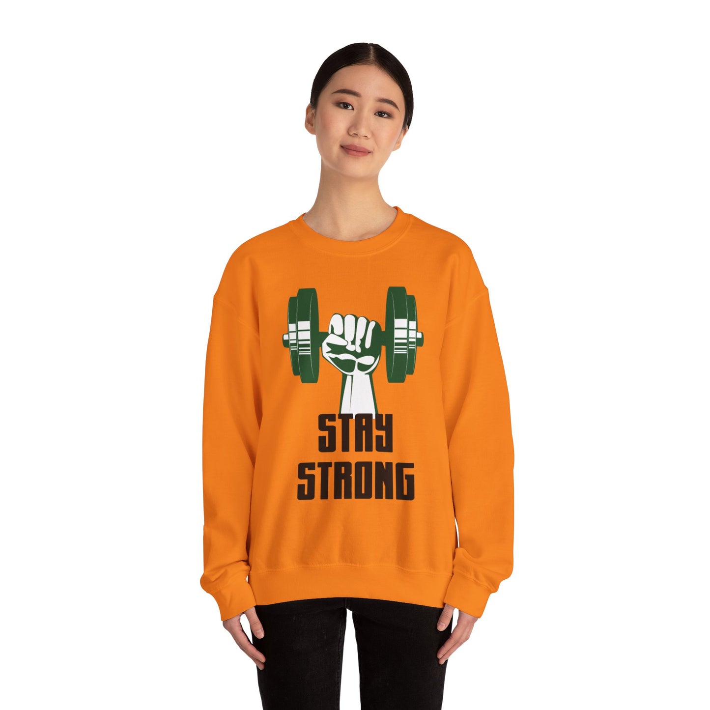 Stay Strong - Sweatshirt